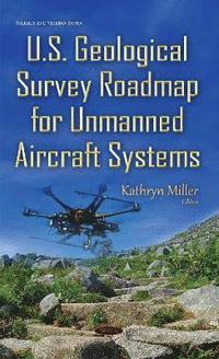 bokomslag U.S. Geological Survey Roadmap for Unmanned Aircraft Systems