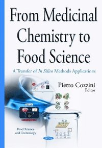 bokomslag From Medicinal Chemistry to Food Science