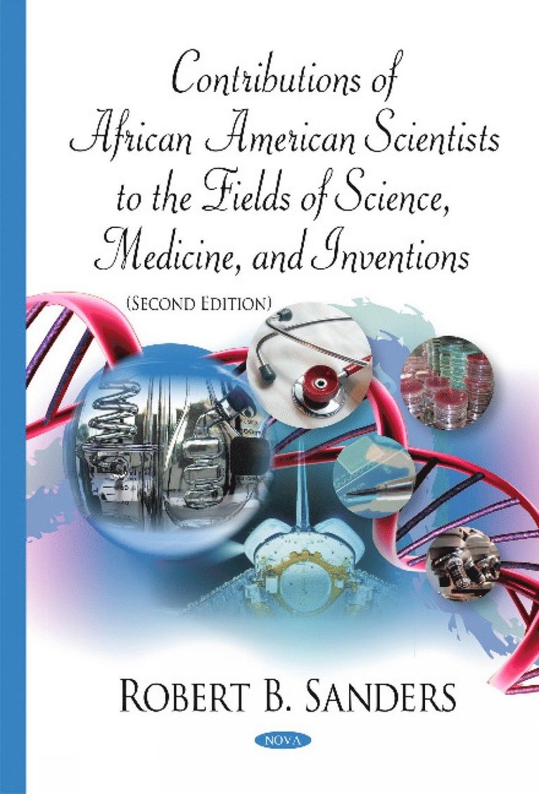 Robert B Sanders - Contributions of African American Scientists to the Fields of Science, Medicine, & Inventions, Inbunden