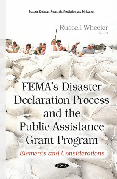 bokomslag FEMAs Disaster Declaration Process & the Public Assistance Grant Program