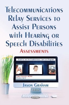 Telecommunications Relay Services to Assist Persons with Hearing or Speech Disabilities 1