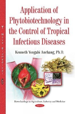 bokomslag Application of Phytobiotechnology in the Control of Tropical Infectious Diseases