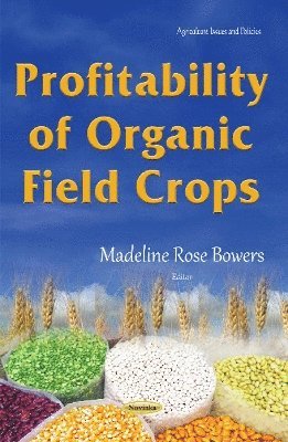 Profitability of Organic Field Crops 1