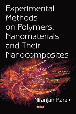 bokomslag Experimental Methods on Polymers, Nanomaterials & their Nanocomposites