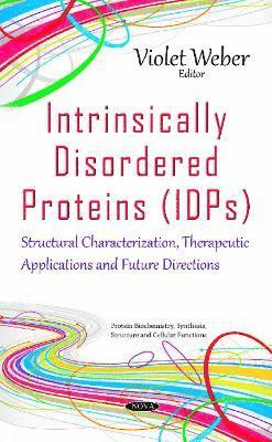 bokomslag Intrinsically Disordered Proteins (IDPs)