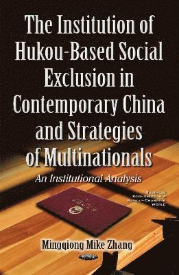 bokomslag Institution of Hukou-Based Social Exclusion in Contemporary China & Strategies of Multinationals