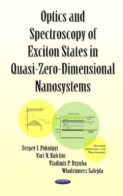 Optics & Spectroscopy of Exciton States in Quasi-Zero-Dimensional Nanosystems 1