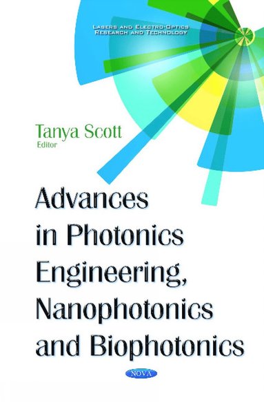 bokomslag Advances in Photonics Engineering, Nanophotonics & Biophotonics