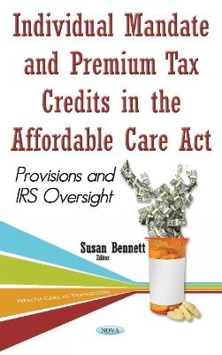 bokomslag Individual Mandate & Premium Tax Credits in the Affordable Care Act