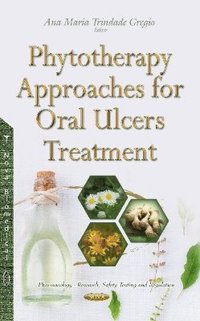 bokomslag Phytotherapy Approaches for Oral Ulcers Treatment