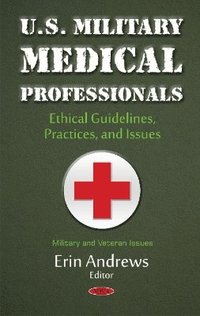 bokomslag U.S. Military Medical Professionals