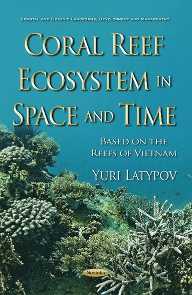 bokomslag Coral Reef Ecosystem in Space & Time