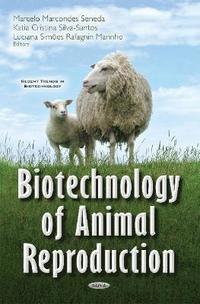 bokomslag Biotechnology of Animal Reproduction
