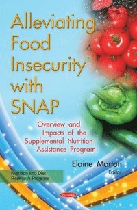 bokomslag Alleviating Food Insecurity with SNAP