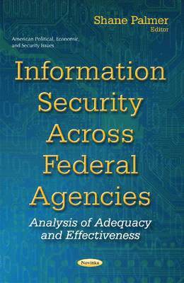 Information Security Across Federal Agencies 1