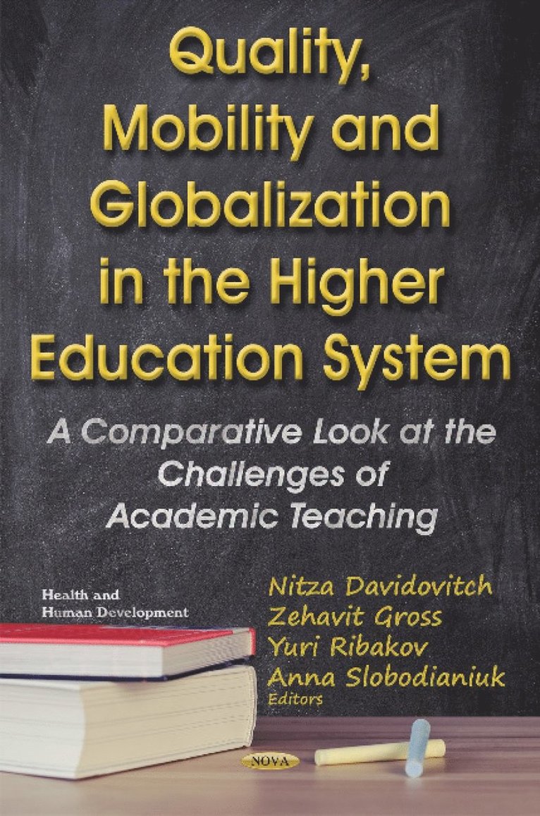 Nitza Davidovitch, Zehavit Gross, Yuri Ribakov, Anna Slobodianiuk, Dr Zehavit Gross - Quality, Mobility & Globalization in the Higher Education System, Inbunden