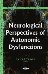 bokomslag Neurological Perspectives of Autonomic Dysfunctions