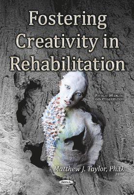 bokomslag Fostering Creativity in Rehabilitation