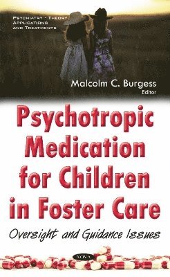 Psychotropic Medication for Children in Foster Care 1