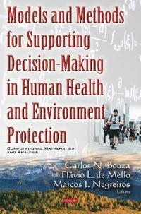 bokomslag Models & Methods for Supporting Decision-Making in Human Health & Environment Protection