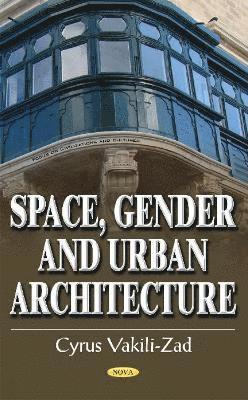 Space, Gender & Urban Architecture 1