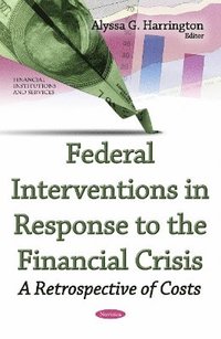 bokomslag Federal Interventions in Response to the Financial Crisis