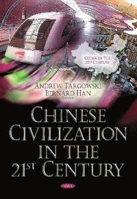 bokomslag Chinese Civilization in the 21st Century