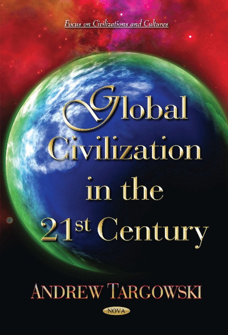 Andrew Targowski - Global Civilization in the 21st Century, Häftad
