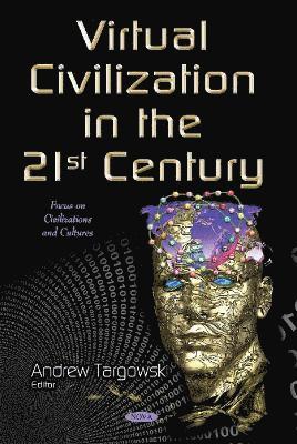 Virtual Civilization in the 21st Century 1