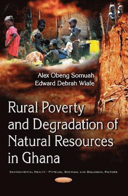 bokomslag Rural Poverty & Degradation of Natural Resources in Ghana