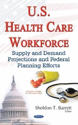 bokomslag U.S. Health Care Workforce
