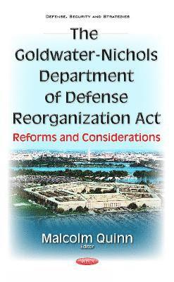 bokomslag Goldwater-Nichols Department of Defense Reorganization Act