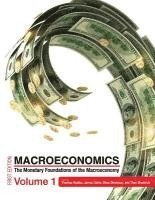 bokomslag Macroeconomics: The Monetary Foundations of the Macroeconomy Volume 1