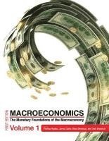 Thomas Rustici, James Caton - Macroeconomics: The Monetary Foundations of the Macroeconomy Volume 1, Häftad
