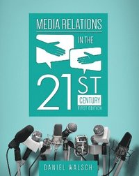 bokomslag Media Relations in the 21st Century