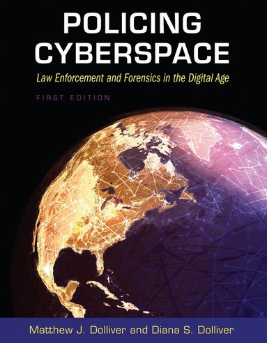 Matthew J. Dolliver, Diana S. Dolliver - Policing Cyberspace, Häftad