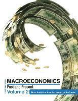 bokomslag Macroeconomics: Past and Present Volume 2