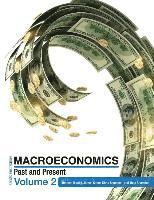 Thomas Rustici, James Caton - Macroeconomics: Past and Present Volume 2, Häftad