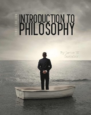 James W. Gustafson, James W Gustafson - Introduction to Philosophy, Häftad