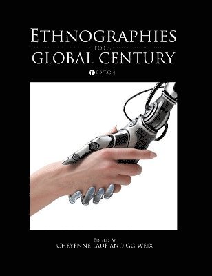 bokomslag Ethnographies for a Global Century