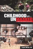 bokomslag Childhood Unmasked: The Agency of Brazil's Street and Working Children