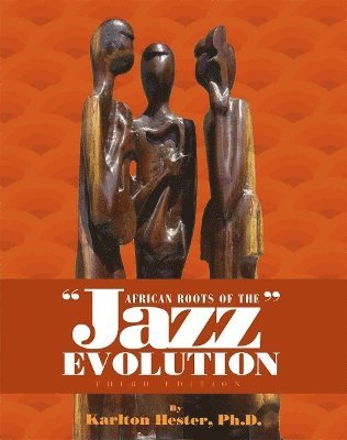 bokomslag African Roots of the Jazz Evolution