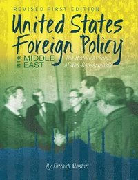 bokomslag United States Foreign Policy in the Middle East