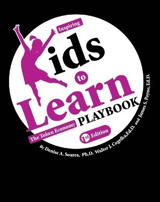 Denise A. Soares, Walter J. Cegelka, James S. Payne, Denise a. Soares, Denise a Soares, Walter J Cegelka, James S Payne - Inspiring Kids to Learn, Häftad