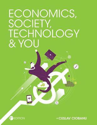 Economics, Society, Technology, and You 1