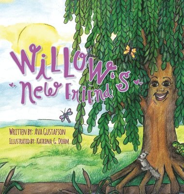 Ava Gustafson - Willow's New Friend, Inbunden