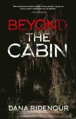 Dana Ridenour - Beyond the Cabin, Häftad