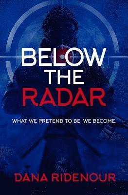 Dana Ridenour - Below the Radar, Häftad