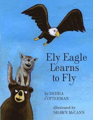 Ely Eagle Learns to Fly 1