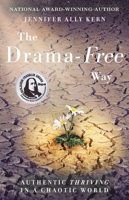 Jennifer Ally Kern - Drama-Free Way, Häftad. Tillgänglighet: Lägg i varukorg